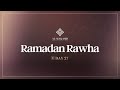 Ramadan Rawha Yahya Rhodus Day 27 Ramadan 2026 Ramadan Rawha Yahya Rhodus Day 27 Ramadan 2026