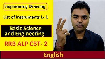 (English) Drawing Instruments (Engineering Drawing L- 1) Basic Science and Engineering RRB ALP CBT2