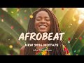 AFROBEAT 2026 MIXTAPE - THE BEST AND LATEST AFROBEAT MIX 2026 - BURNA BOY, DAVIDO, REMA, AYRA, KIZZ