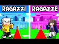 CASA RAGAZZI vs CASA RAGAZZE in MINECRAFT!