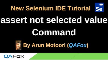 New Selenium IDE - Part 34 - assert not selected value Command