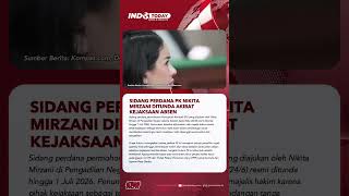 SIDANG PERDANA PK NIKITA MIRZANI DITUNDA AKIBAT KEJAKSAAN ABSEN