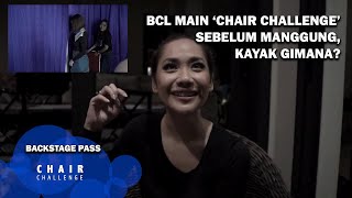 BCL Main 'Chair Challenge' Sebelum Manggung, Kayak Gimana?