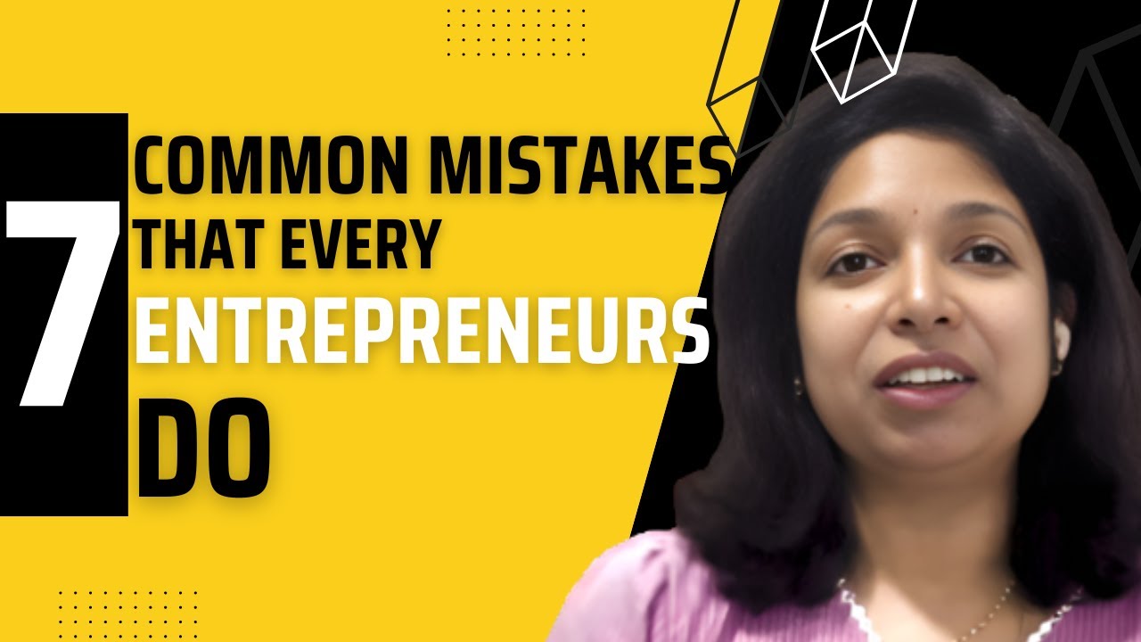 7 common mistakes that every entrepreneur's do