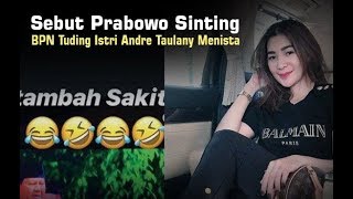 Sebut Prabowo Sinting, BPN Tuding Istri Andre Taulany Menista