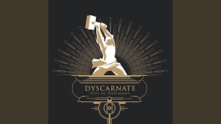 Video thumbnail of "Dyscarnate - All the Devils Are Here"