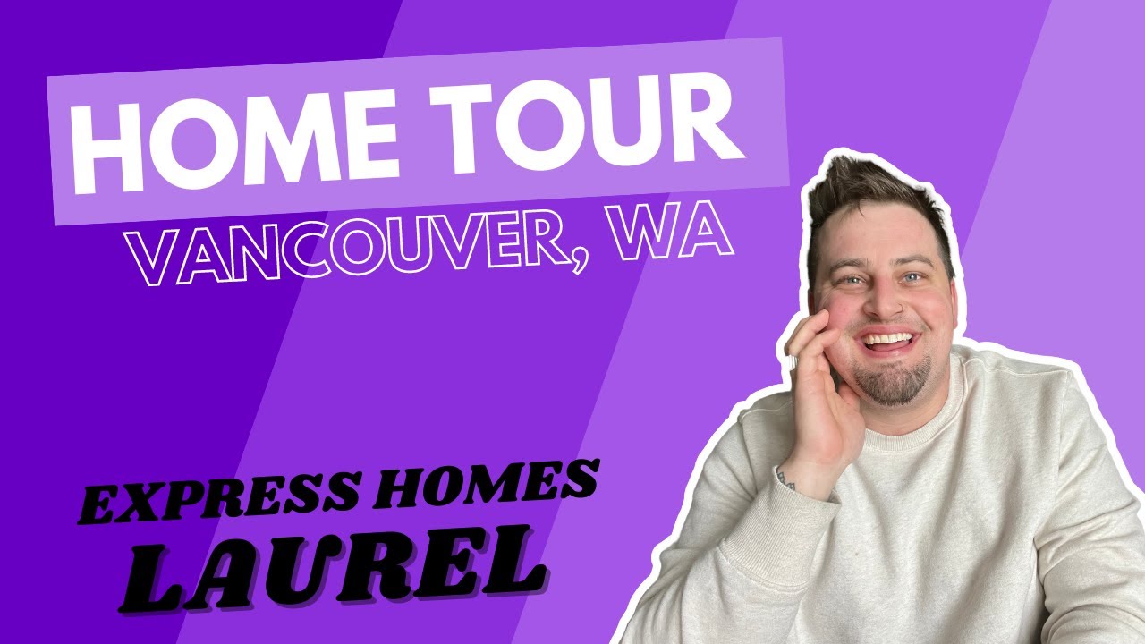 Home Tour | Laurel | D R Horton | Express Homes | Vancouver WA | 3 Bedrooms | 1361 sqft