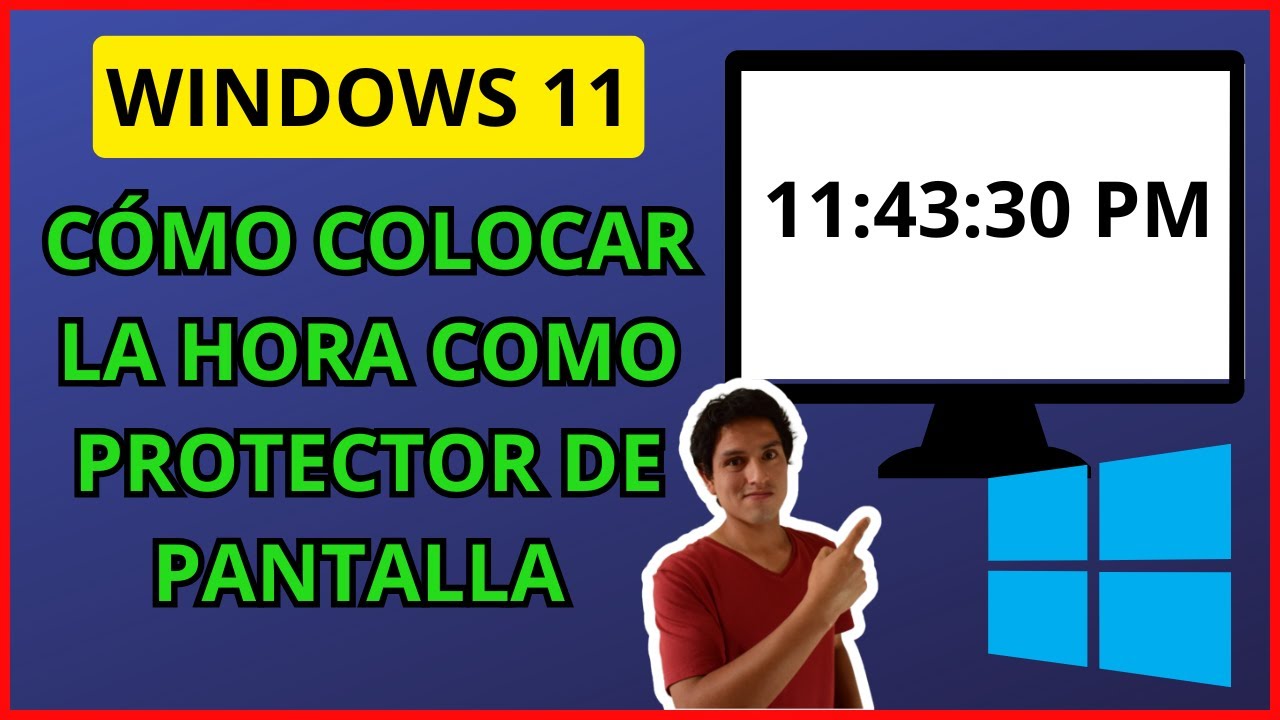 ✅CÓMO COLOCAR LA HORA COMO PROTECTOR DE PANTALLA WINDOWS 11💻, image size:1280x720