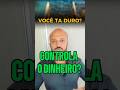 VOCÊ CONTROLA O DINHEIRO?#fy #shorts #dinheiro #renda #naoflopa #reflexão #finanças #fouryou #viral