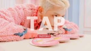 TAP -  TAEYONG 태용' MV LIRIK LAGU TERJEMAHAN