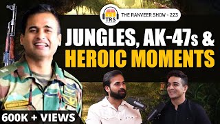 Indian Commando Shares His Scariest Experiences  Guns, Crocodiles & Terror | The Ranveer Show 223