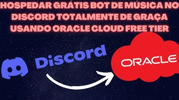 Hospedar grátis bot de música no discord totalmente de graça usando Oracle Cloud free tier