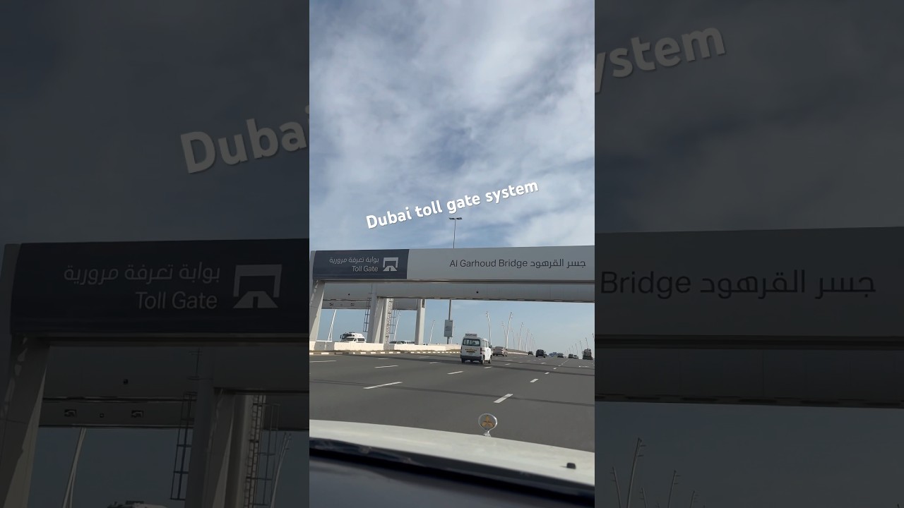 Dubai toll gate system👌