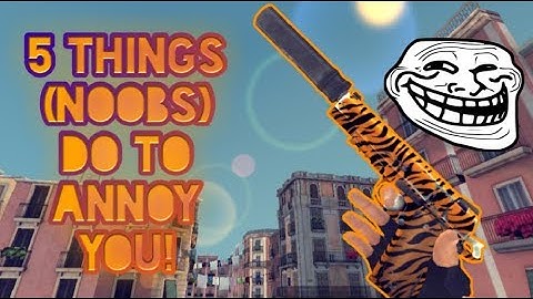 5 Things Noobs Do To Annoy You - Critical Ops