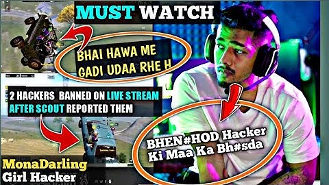 ScOut,Hydra Danger Vs Hacker Girl Mona Darling😡🤪|Scout banned two hackers On Live Stream in BGMI 😱😱