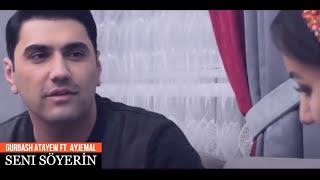 Gurbash Atayew ft. Ayjemal J - Seni Söyerin (Sowgat filmden) 2021 Resimi