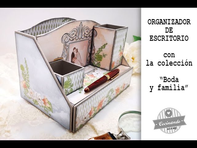 ORGANIZADOR DE ESCRITORIO tutorial scrapbooking DIV 