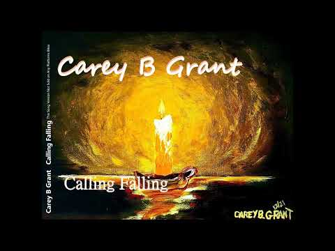 CareyBGrant Calling Falling