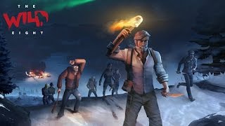 The Wild Eight (Медвежье логово) #6