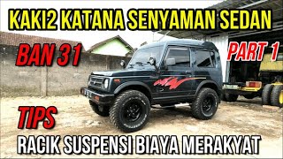 Suspensi Jimny Katana Ban 31 Jadi Empuk Senyaman Sedan Dengan Bugdet Merakyat I Part 1