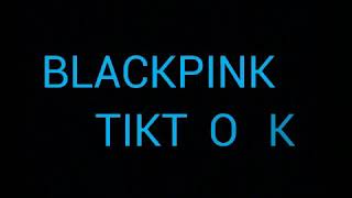 Blackpink Tiktok