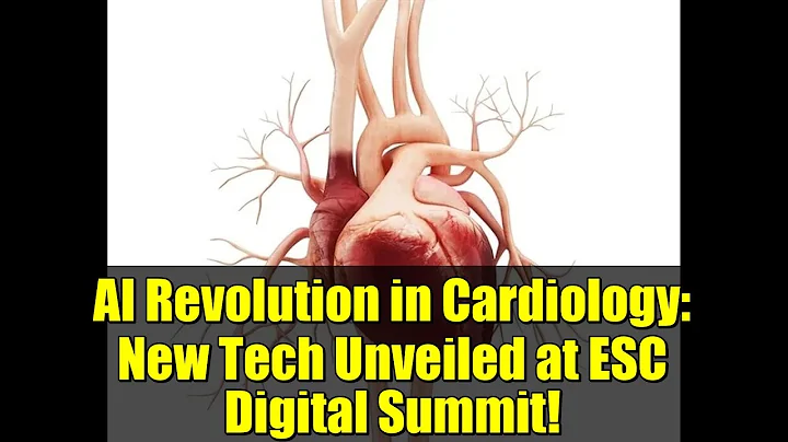 AI Revolution in Cardiology: New Tech Unveiled at ESC Digital Summit!