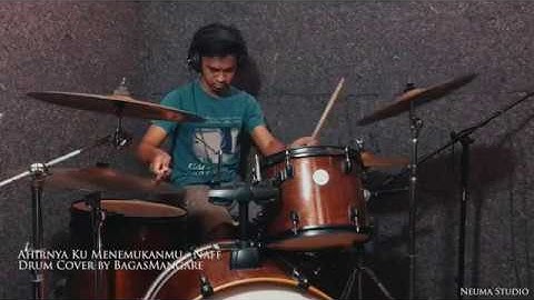 Ahirnya Ku Menemukanmu - Naff (Drum Cover by Bagasmangare)