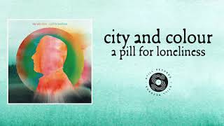 City and Colour - The War Years - a pill for loneliness