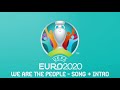 We Are The People (UEFA Euro 2020 song + intro) - edit by Kukit
