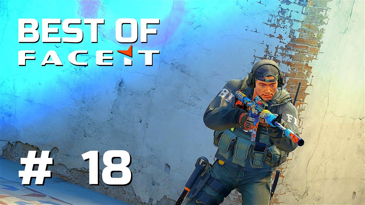 Best of FACEIT #18 - KRIMZ, SunPayus, dupreeh, cxzi, Vster, P4TriCK, regali