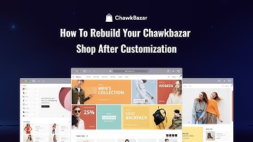 🔧  How to Rebuild Your Chawkbazar Shop after customization🔧