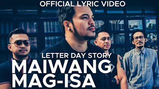 Miniatura de vídeo de "Letter Day Story- Maiwang Mag-isa (Lyric Video)"