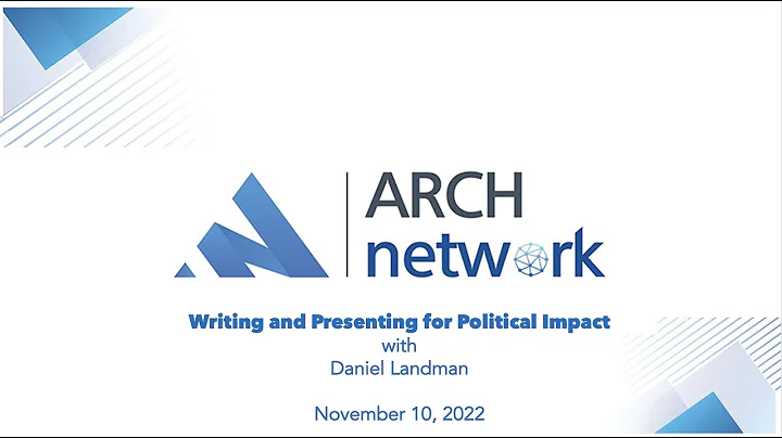 ARCH Network-Writing and Presenting for Political ...