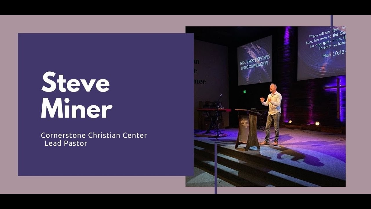 Pastor Steve | Cornerstone Christian Center | 9am - YouTube