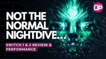 System Shock Remake Nintendo Switch 1 & 2 Review & Performance!