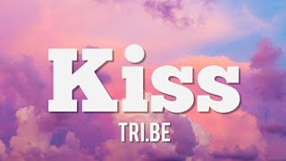 TRI.BE-KISS (lyrics)