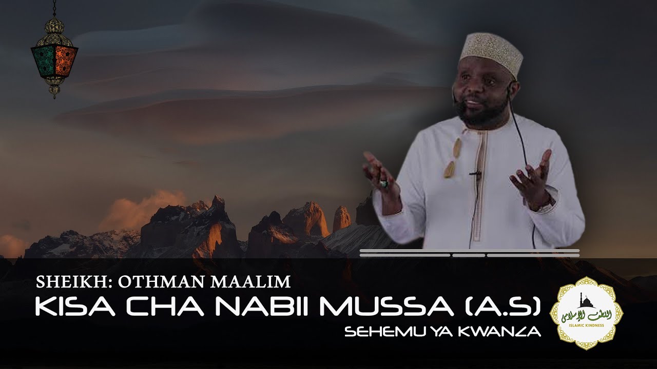 HistoriaKisa cha Nabii Mussa AS Sehemu ya 1   Sheikh Othman Maalim