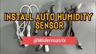 how to Install Auto humidity sensor_Wider Matrix