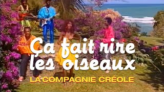 Watch La Compagnie Creole Ca Fait Rire Les Oiseaux video
