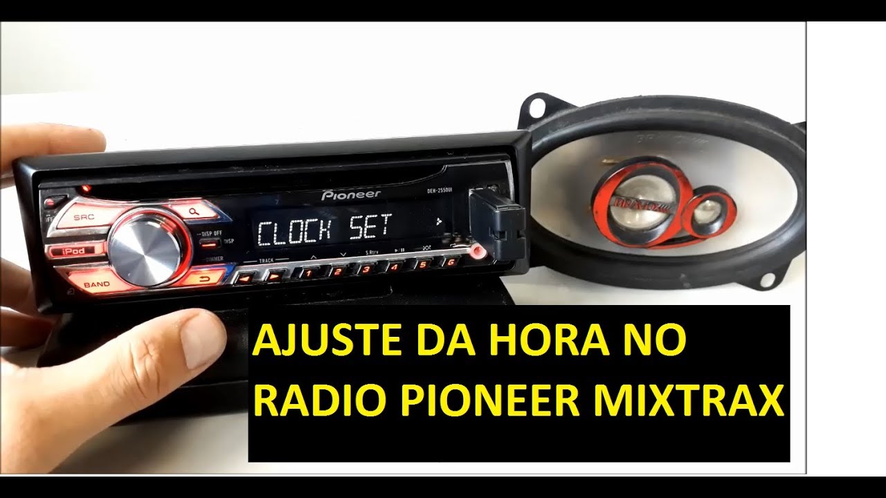 APRENDA PASSO A PASSO configurar a HORA no rádio PIONEER MIXTRAX - YouTube