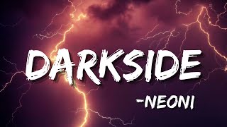 Neoni - Darkside (Lyrical VIDEO)