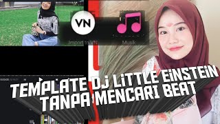 Template vn Dj Little Einstein tanpa mencari beat, tutorial vn termudah