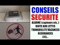 Conseils scurit alarme tranquillit vacances boite aux lettres camras etc