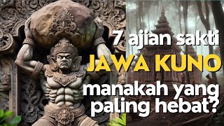 7 ajian sakti Jawa Kuno