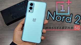 OnePlus Nord 2 5G Unboxing & Review | Colour OS | Camera Test | HASSELBLAD