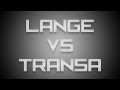 Lange Vs. Transa Tribute Mix