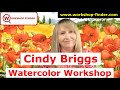 Meet Cindy Briggs Watercolor Artist for painting demonstration & upcoming watercolor workshops