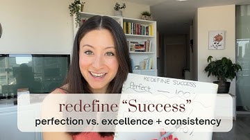Redefining Success: how to overcome perfectionism and overachieving