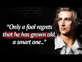 Friedrich Schiller's Quotes which are better to be known when young to not Regret in Old Age