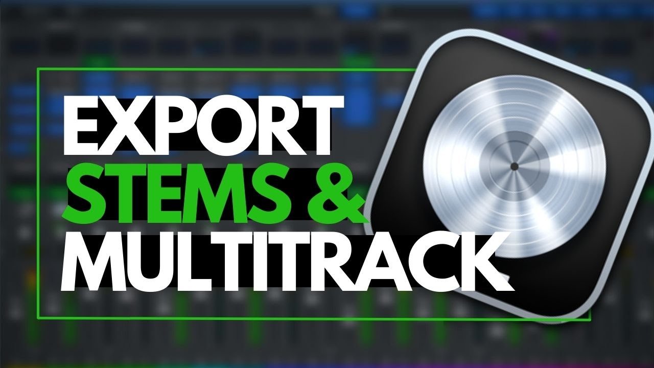 How To Export Stems In Logic Pro X - Exporting Stems In Logic X